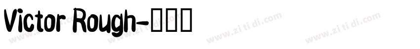 Victor Rough字体转换